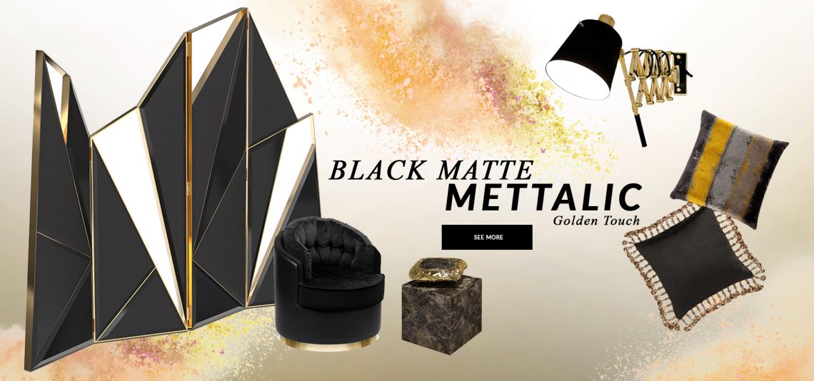 Design Trends 2020: Black Matte Mettalic With A Golden Touch
